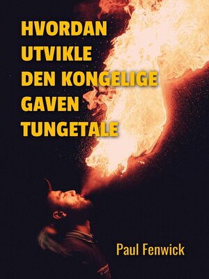 cover image of Hvordan Utvikle Den Kongelige Gaven Tungetale
